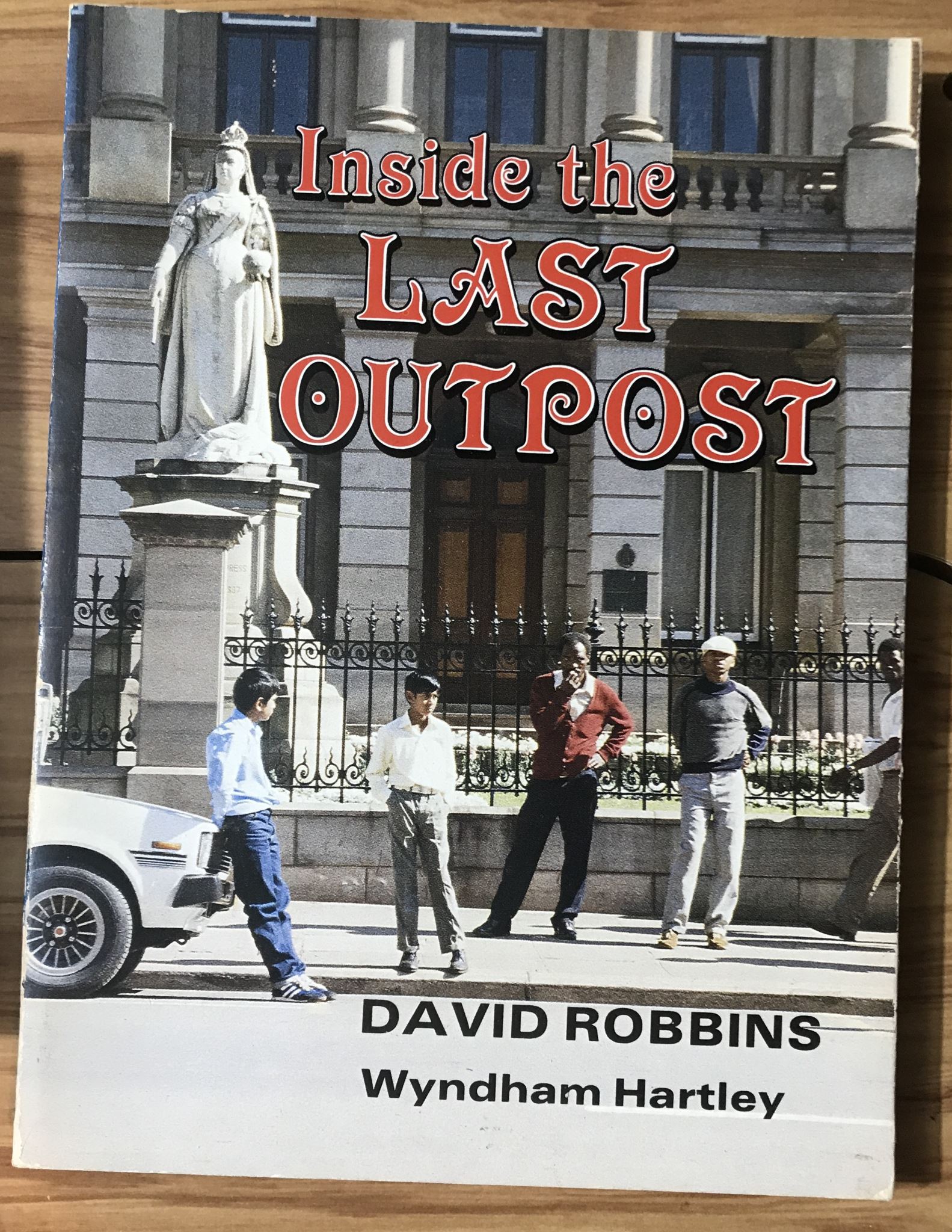 Inside the Last Outpost by David Robbins, Wyndham Hartley